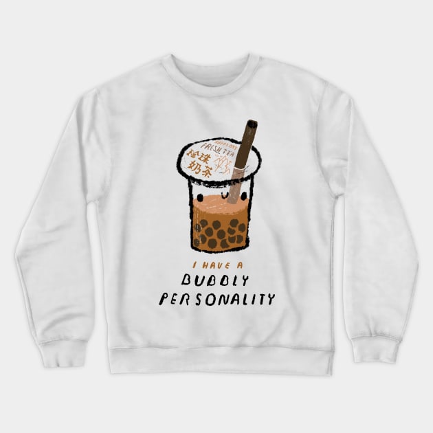 bubbly personality Crewneck Sweatshirt by Louisros